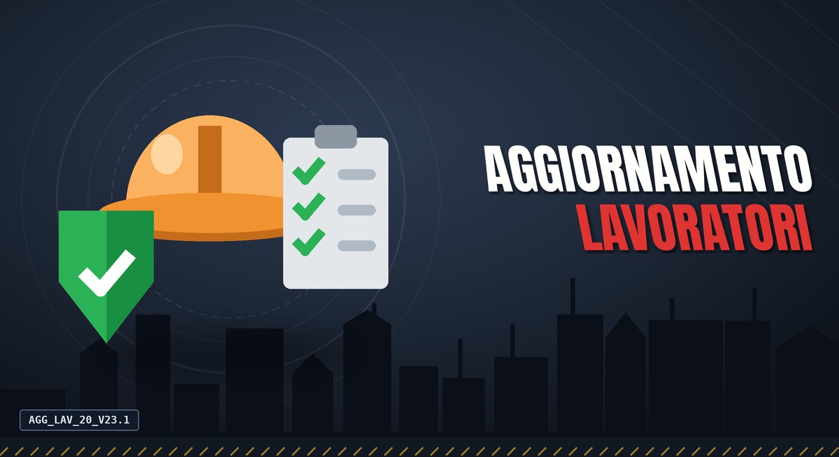 aggiornamento formazione per lavoratori. Novità legislative in materia di salute e sicurezza del lavoro.